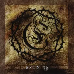 Entwine - Sliver