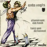 7inch Vinyl Single - Ente Vogts - Stumm Wie Ein Fisch