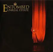 Entombed - Unreal Estate