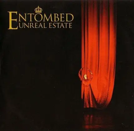 Entombed - Unreal Estate