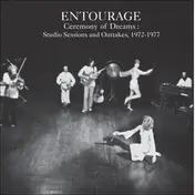 Entourage - Ceremony Of Dreams: Studio Sessions & Outtakes