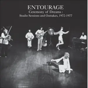 Entourage - Ceremony Of Dreams: Studio Sessions & Outtakes