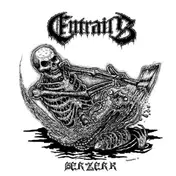 ENTRAILS - BERZERK