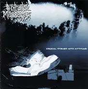 Entrails Massacre - Crucial Strikes With Attitude