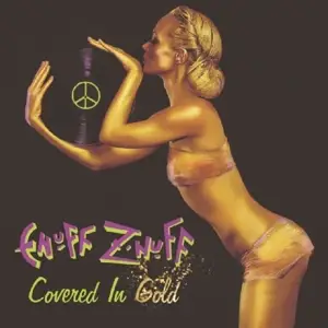 Enuff Z'nuff - Covered in Gold