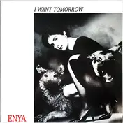 Enya - I Want Tomorrow