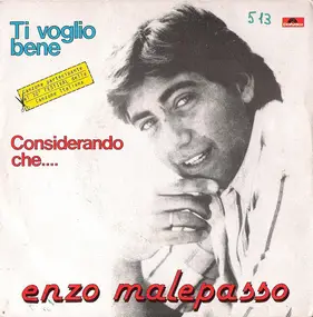 Enzo Malepasso - Ti Voglio Bene / Considerando Che...