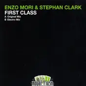 Enzo Mori & Stephan Clark - First Class