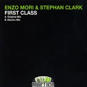 Enzo Mori & Stephan Clark - First Class