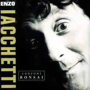 Enzo Iacchetti - Canzoni Bonsai