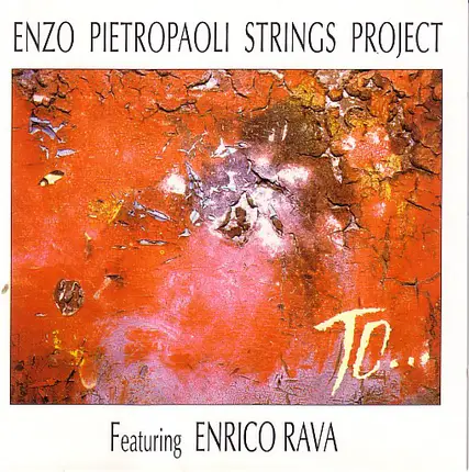 Enzo Pietropaoli Strings Project featuring Enrico Rava - To...