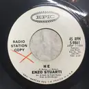 7inch Vinyl Single - Enzo Stuarti - He / You Don't Know Me