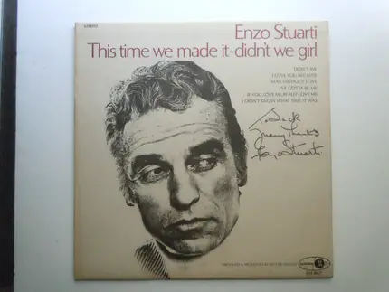 Enzo Stuarti - This Time We Made It - Didn't We Girl