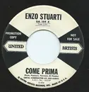 7inch Vinyl Single - Enzo Stuarti - Come Prima - Promo