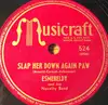 Schellack - Esmereldy And Her Novelty Band - Slap Her Down Again Paw / Red Wing