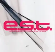ESBJORN -TRIO- SVENSSON - Strange Place For..