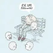 Esc Life - Born To BE Mild