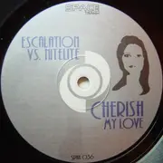 12'' - Escalation vs. Nitelite - Cherish My Love