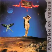 escape with romeo - Autumn on Venus