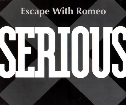 Escape With Romeo - Serious
