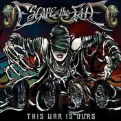 Escape the Fate - This War Is Ours