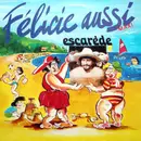 12inch Vinyl Single - Escarêde - Félicie Aussi