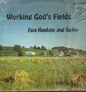 LP - Esco Hankins and Jackie - Working God's Fields