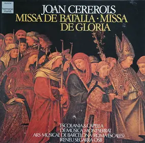 Escolania & Capella De Música Montserrat - Missa De Batalia, Missa De Gloria