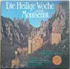 LP-Box - Escolania & Capella De Música Montserrat - Die Heilige Woche Auf Dem Montserrat - Booklet