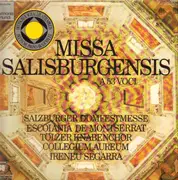 LP - Escolania & Capella De Música Montserrat , Tölzer Knabenchor , Collegium Aureum , Ireneu Segarra OSB - Missa Salisburgensis A 53 Voci
