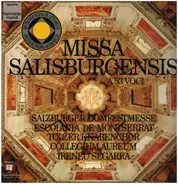 Escolania & Capella De Música Montserrat , Tölzer Knabenchor , Collegium Aureum , Ireneu Segarra OSB - Missa Salisburgensis A 53 Voci