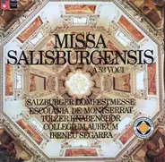 Escolanía De Montserrat , Tölzer Knabenchor , Collegium Aureum , Ireneu Segarra OSB - Missa Salisburgensis A 53 Voci