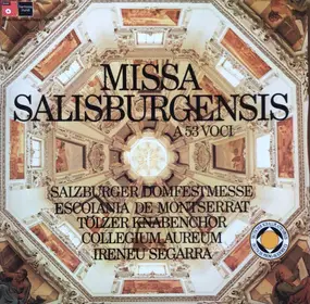 Escolania De Montserrat - Missa Salisburgensis A 53 Voci