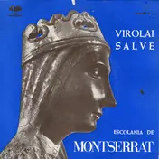 Escolania De Montserrat - Virolai / Salve