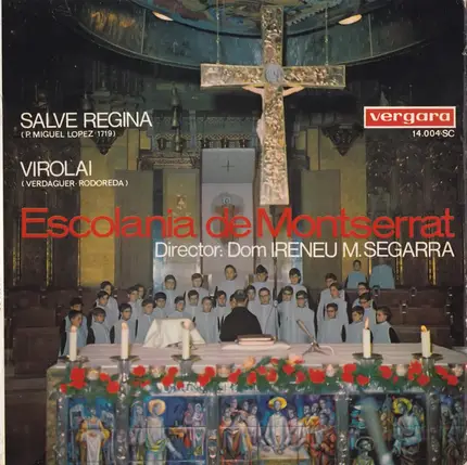 Escolanía De Montserrat - Salve Regina / Virolai