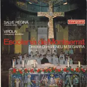 Escolania De Montserrat - Salve Regina / Virolai