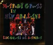 Escolas De Samba - Mardi Gras in New Orleans: The Gold Collection