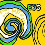 ESG - Dance To the Best of Esg