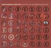 12'' - Eskimos & Egypt - State Of Surrender The Cert X EP
