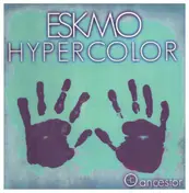 Eskmo - Hypercolor