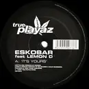 12'' - Eskobar - It's Yours / Return To 125th St.