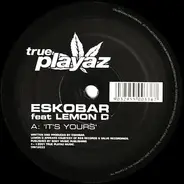 Eskobar - It's Yours / Return To 125th St.