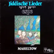 Espe - Jiddische Lieder - יידישע לידער - Maseltow