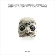Espen Aalberg / Jonas Kullhammar / Torbjörn Zetterberg / Susana Santos Silva - Basement Sessions Vol.4 (The Bali Tapes)