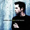 CD - Espen Lind - This Is Pop Music