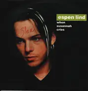 Espen Lind - When Susannah Cries