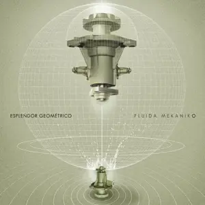 Esplendor Geométrico - Fluida Mekaniko