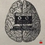Esplendor Geometrico - Fungus Cerebri