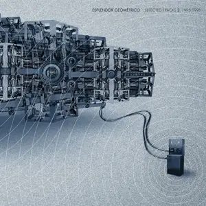 Esplendor Geometrico - Selected Tracks 2..