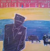 Espoo Big Band - Yesterday's Games By Pekka Pohjola